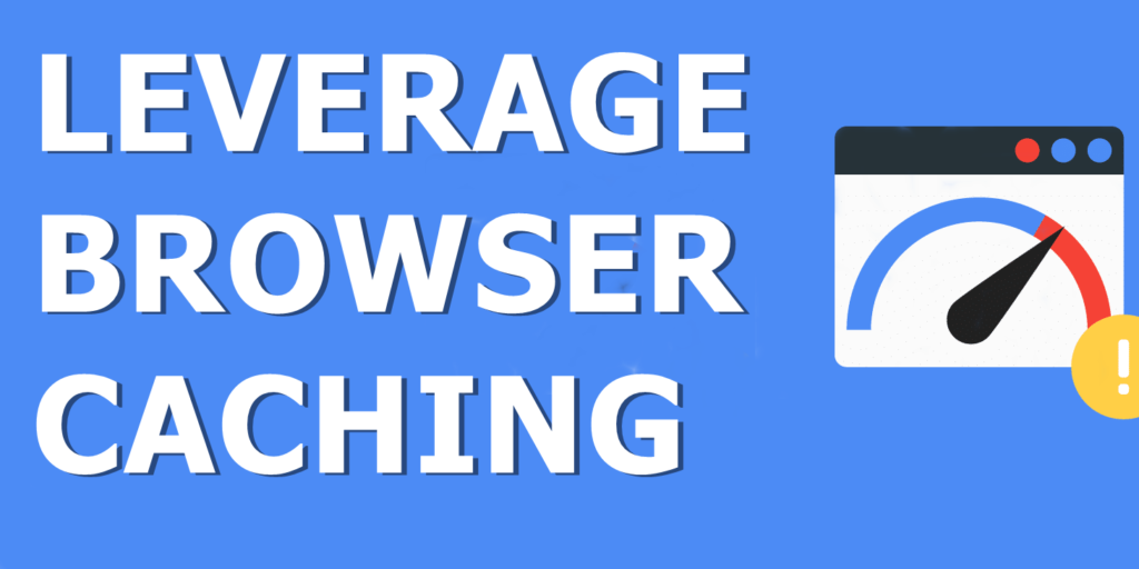 leverage browser caching