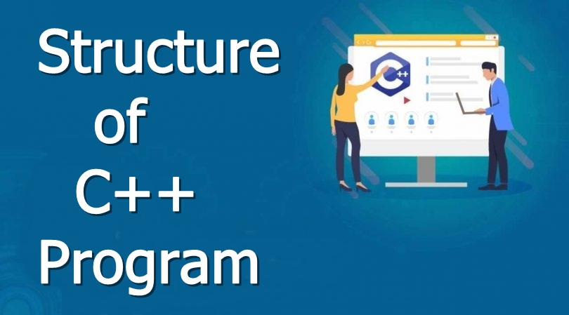 Structure of C++ program with simple C++ program - CodeHunger | Blog