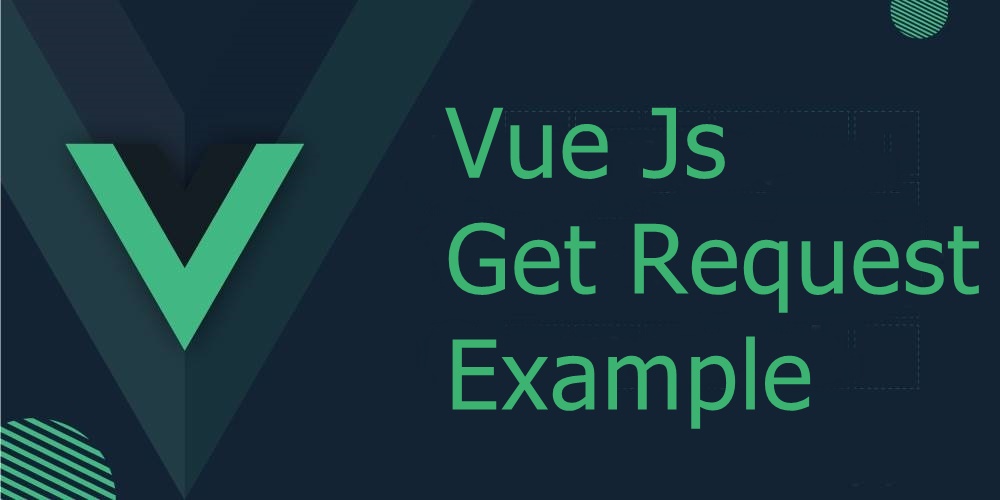 vue-js-get-request-example-codehunger-blog