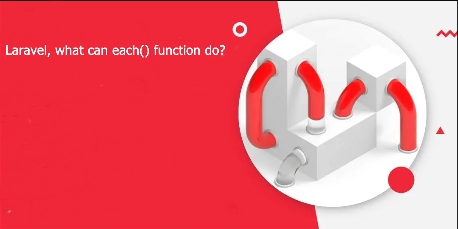 Laravel, what can each() function do?