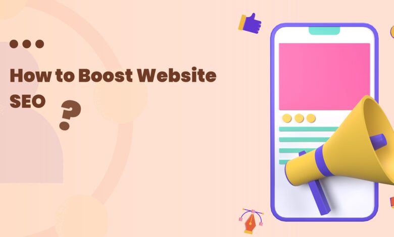 How to Boost Website SEO