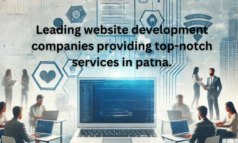 top website development companies in patna