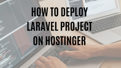 Laravel Deployment Guide on Hostinger - Steps and Tips