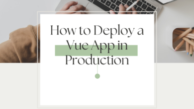 Deployment process of a Vue.js app in production using Netlify, Vercel, GitHub Pages, and VPS.