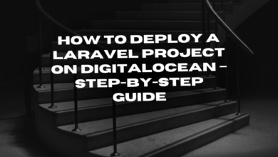 "Deploying a Laravel project on DigitalOcean step-by-step tutorial"