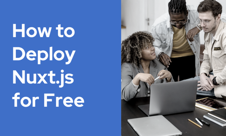 Nuxt.js deployment guide showing free hosting options like Vercel, Netlify, and GitHub Pages.