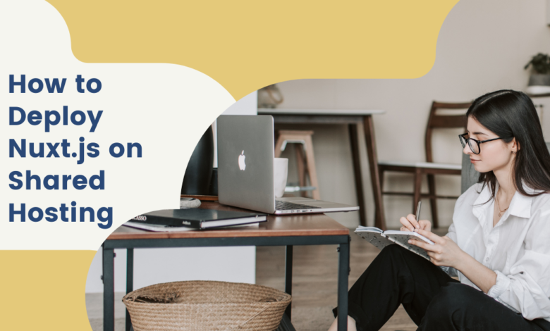 Deploying a Nuxt.js application on shared hosting using cPanel and FTP