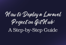 "Step-by-Step Guide to Deploy a Laravel Project on GitHub"