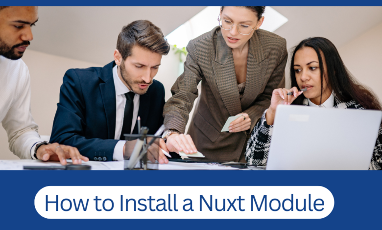 Nuxt module installation guide with step-by-step instructions